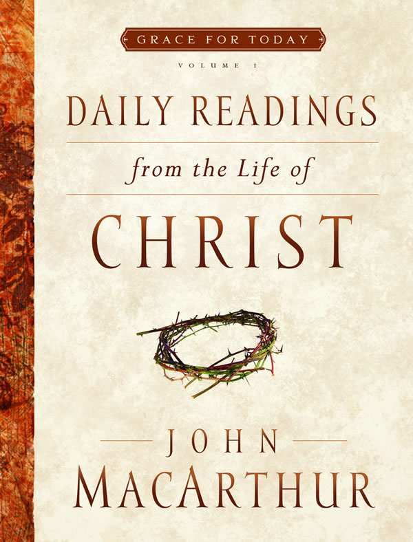 Daily Readings from the Life of Christ, Vol.1